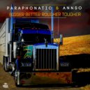 Paraphonatic & Annso - Bigger Better Rougher Tougher