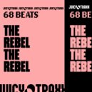 68 Beats - The Rebel Part One