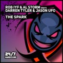 Rob IYF & Al Storm meets Darren Tyler & Jason UFO - The Spark
