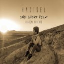 Hadisel - Your Sorrow Is My Despair