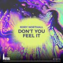 Rory Northall - Don't You Feel It