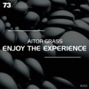 Aitor Grass - Enjoy The Experience