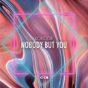 Kokode - Nobody But You