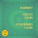 BloodDropz! - Future Memories
