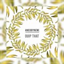 ANCODYNEW - Ouip That (Extended Mix)