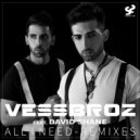 Vessbroz feat. David Shane - All I Need