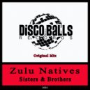 Zulu Natives - Sisters & Brothers