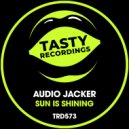 Audio Jacker - Sun Is Shining