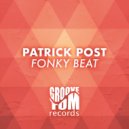 Patrick Post - Fonky Beat