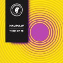 MACROLEV - Think Of Me (Radio Mix)