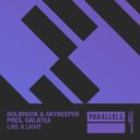 Holbrook & SkyKeeper, Galatea - Like A Light