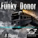 Funky Donor - Be Strong
