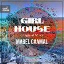 Mabel Caamal - Girl House