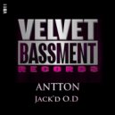 Antton - Jack\'d O.D (Original Mix)