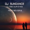 DJ Sundance - Close Our Eyes (Radio Edit)