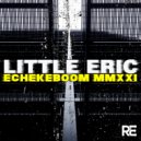 Little Eric - Echekeboom MMXXI (Drums Garcia Remix)