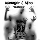 Manager & Afro - Shadows