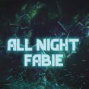 FABIE - All Night