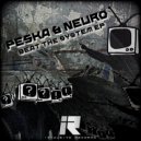 Peska & Neuro - Beat The System