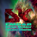 FMD&B - Space Storm
