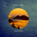Moe Turk - Soulful