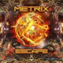 Metrix - Escape (Original mix)
