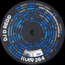 DJ D ReDD - OHH GIRL YOU (Original Mix)
