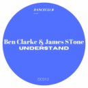 Ben Clarke & James Stone - Understand