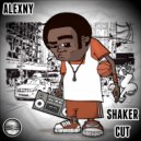 Alexny - Shaker Cut