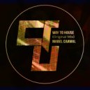 Mabel Caamal - Way To House