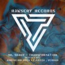 Mr. Shady - Transformation (Veruah Remix)