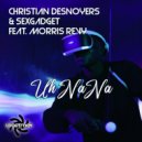 Christian Desnoyers & Sexgadget Feat. Morris Revy - Uh Nana (Sexgadget Remix)