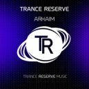 Trance Reserve - Arkaim