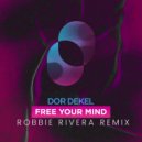 Dor Dekel, Robbie Rivera - Free Your Mind
