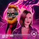 Denis First & EMSHE - Don't Lie