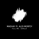 Madvay & Alis Morfiy - Full Me (Original Mix)