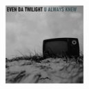 Even Da Twilight - Jerome\'s Four One One (Original Mix)