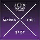 Jedx - Can't Get It Back