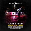 P.T.B.S. & Pitch! - Bring The Noize (Bjorn Zimmermann Remix)