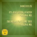 Dance Fly FX - It's Just Getting Started