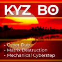 KYZ BO - Mechanical Cyberstep