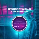 Qwizar Wols - If You Wanna Play