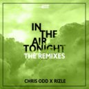 Chris Odd x Rizle - In The Air Tonight (The Klubbfreak Delicious Remix)