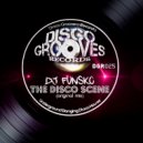DJ Funsko - The Disco Scene (Original Mix)