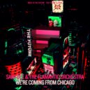 Sami Dee & The Flamantic Orchestra - We're Comin' From Chicago