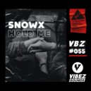 Snowx - Hold Me