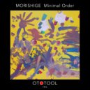 Morishige - Minimal Order