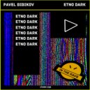 Pavel Bibikov - Etno Dark (Original Mix)