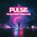 DJ Pulse - Together Forever
