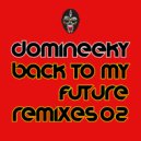 Domineeky - No Running (Domineeky Dub)